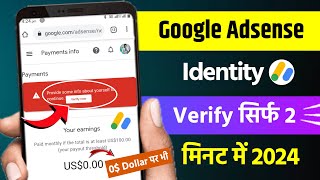 Google adsense verify your identity  How to verify google adsense account 2024 [upl. by Eittol]