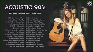 90s Acoustic  90s Music Hits  Best Songs Of The 1990s [upl. by Yolane541]