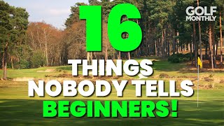 16 THINGS NOBODY TELLS BEGINNER GOLFERS [upl. by Grey]