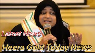 Heera Gold Today News  Heera Gold Latest News  Nowhera Shaik Today News [upl. by Nikolas]