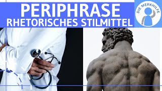 Periphrase  Was ist eine Periphrase Erklärung Wirkung amp Beispiele  Rhetorisches Stilmittel [upl. by Senaj]