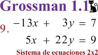 Sistemas de ecuaciones lineales 2x2 Grossman 117 a 9 [upl. by Doowle]