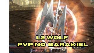 L2 WOLF  PVP NO BARAKIEL [upl. by Yelsna926]