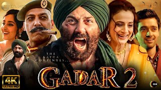 Gadar 2  Full Movie 4K HD facts  Sunny Deol  Ameesha Patel  Utkarsh Sharma  Anil Sharma  2023 [upl. by Ahsaei]