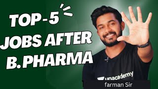 Top 5 job after bpharma  jobs after b pharmacy [upl. by Eentroc]