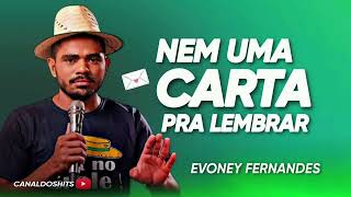 EVONEY FERNANDES  CD NOVO VOL 2  SEU OSMAR  NEM UMA CARTA PRA LEMBRAR  2023 [upl. by Cornia]