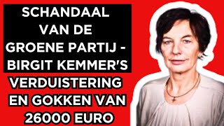 🔴Schandaal van de Groene Partij  Birgit Kemmers verduistering en gokken van 26000 euro [upl. by Mcmurry687]