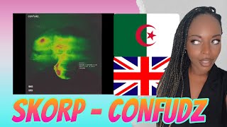 SKORP  CONFUDZ Reaction 🇩🇿🇬🇧🥰 [upl. by Huang864]