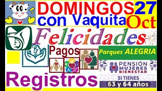 DOM C VAQ🐮 FELICIDADES PENSIONADOS IMSS E ISSSTE Y PRONTO CALENDARIO PENSION BIENESTAR DIA DE💀🎃🏵️ [upl. by Ettennej]