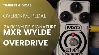 MXR WYLDE OVERDRIVE TIMBRES amp DICAS [upl. by Yert]