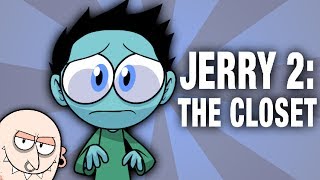 Little Jerry and the Closet [upl. by Notnerb]