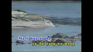 N Ju Mat Na Tsang Ai  Kachin Song [upl. by Boote]