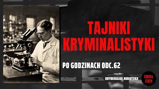 TAJNIKI KRYMINALISTYKI Kryminalna Audioteka CONTRA LEGEM  Po Godzinach 62 [upl. by Yolanda]