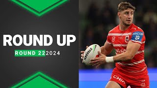 NRL 2024  Round Up  Round 22 [upl. by O'Gowan]