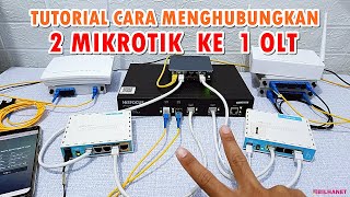 Topologi 1 OLT dengan 2 Mikrotik Berbeda untuk Hotspot PPPoE Statik Dll [upl. by Lole]