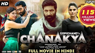 Chanakya  New Released South Indian Hindi Dubbed Movie  Gopichand Mehreen Pirzada [upl. by Martens]