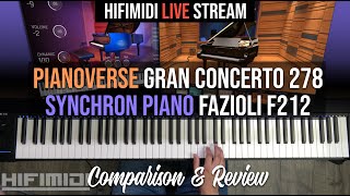 Pianoverse Gran Concerto 278 amp Synchron Piano Fazioli F212  Comparison amp Review [upl. by Sivra]