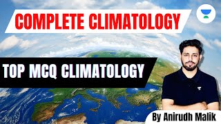 Top MCQ Climatology  Complete climatology  UPSC 2024  Anirudh Malik [upl. by Ume]