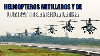 5 helicópteros artillados y de ataque mas poderosos de América Latina [upl. by Rustin]