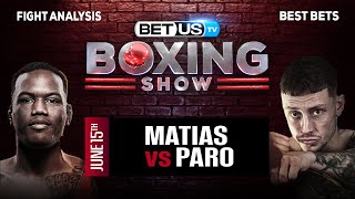 Subriel Matias vs Liam Paro  Boxing Expert Predictions Boxing Picks amp Best Bets [upl. by Nil]