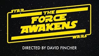 What if David Fincher Directed The Force Awakens [upl. by Wolfort]