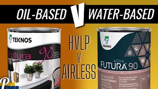 Spraying Oil Based Vs Water Based Paint HVLP Vs Airless Spraying [upl. by Zeiler]