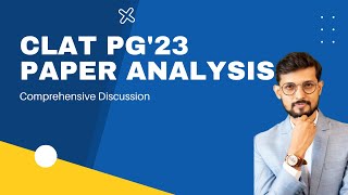 CLAT PG 2023 PaperDetailed Analysis [upl. by Yruok832]