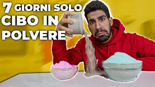 MANGIO SOLO CIBO IN POLVERE PER UNA SETTIMANA [upl. by Airamalegna]