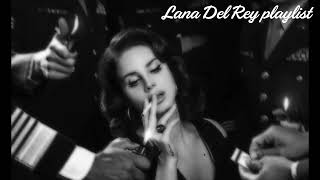 playlist  Lana Del Rey [upl. by Adiaz]