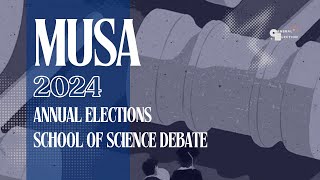 School of Science Representatives  MUSA 2024 Annual Elections Debates [upl. by Postman752]