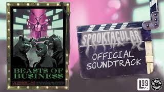 Beasts of Business – Spooktacular Original Soundtrack [upl. by North397]