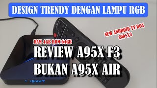 Review A95X F3 With RGB Light S905x3  Android TV Box Terbaru Amlogic A55 [upl. by Talya207]