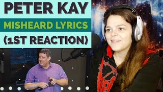 Peter Kay  Misheard Lyrics FIRST REACTION  I cannot unhear these [upl. by Zashin419]