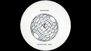 KASSIAN  SO NICE KASSIAN VERSIONS 002 [upl. by Otsenre]