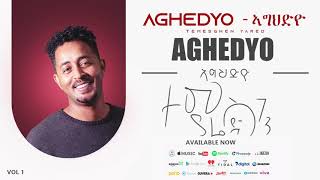 Temsghen Yared  Aghedyo  ኣግህድዮ Official Audio  Eritrean Music [upl. by Colbye]