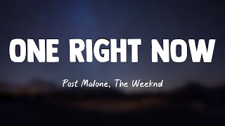 One Right Now  Post Malone The Weeknd Lyrics 🐡 [upl. by Kohn]