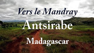 Antsirabe Madagascar  Une randonnée facile vers le Mandray à lest de la ville [upl. by Felita]