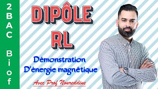 2BAC Biof  Dipôle RL Démonstration Dénergie magnétique  avec Pr Noureddine [upl. by Buff250]