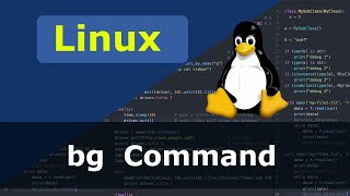 Linux Command  bg [upl. by Shuman]