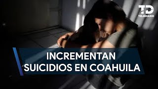 Incrementan casos de suicidios en Coahuila [upl. by Candice6]