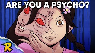 Are You a Psychopath [upl. by Uahsoj]