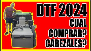 DTF 2024  QUE MAQUINA COMPRAR  TIPS A TOMAR EN CUENTA PARA COMPRAR UNA IMPRESORA DTF  DTF 2024 [upl. by Vincents]