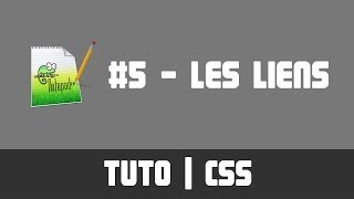 TUTO CSS  5 Les liens [upl. by Cyndi]