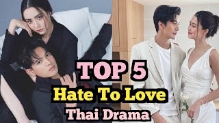 TOP 5 BEST Hate To Love Thai Drama Part 3  Thai drama Sub eng  Thai lakorn sub eng [upl. by Tillinger]