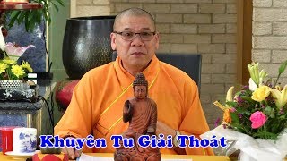 Khuyên Tu Giải Thoát7  10  2018  Thầy Thích Trí Thoát [upl. by Gigi870]