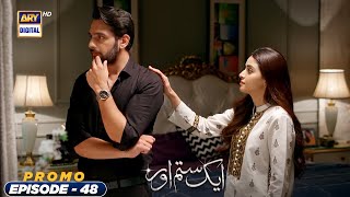 Aik Sitam Aur New Episode 48  Promo  ARY Digital Drama [upl. by Eirroc]