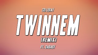 Coi Leray  TWINNEM REMIX ft DaBaby Lyrics [upl. by Eph564]