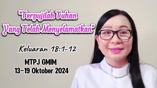 Keluaran 18112 Terpujilah Tuhan Yang Telah Menyelamatkan MTPJ GMIM 1319 Oktober 2024 [upl. by Redyr]