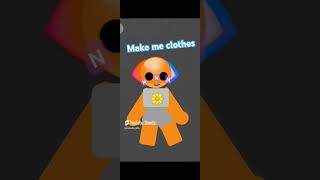 Make me clothes [upl. by Langan]