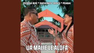 Ua Malie Le Alofa [upl. by Enitsenre56]